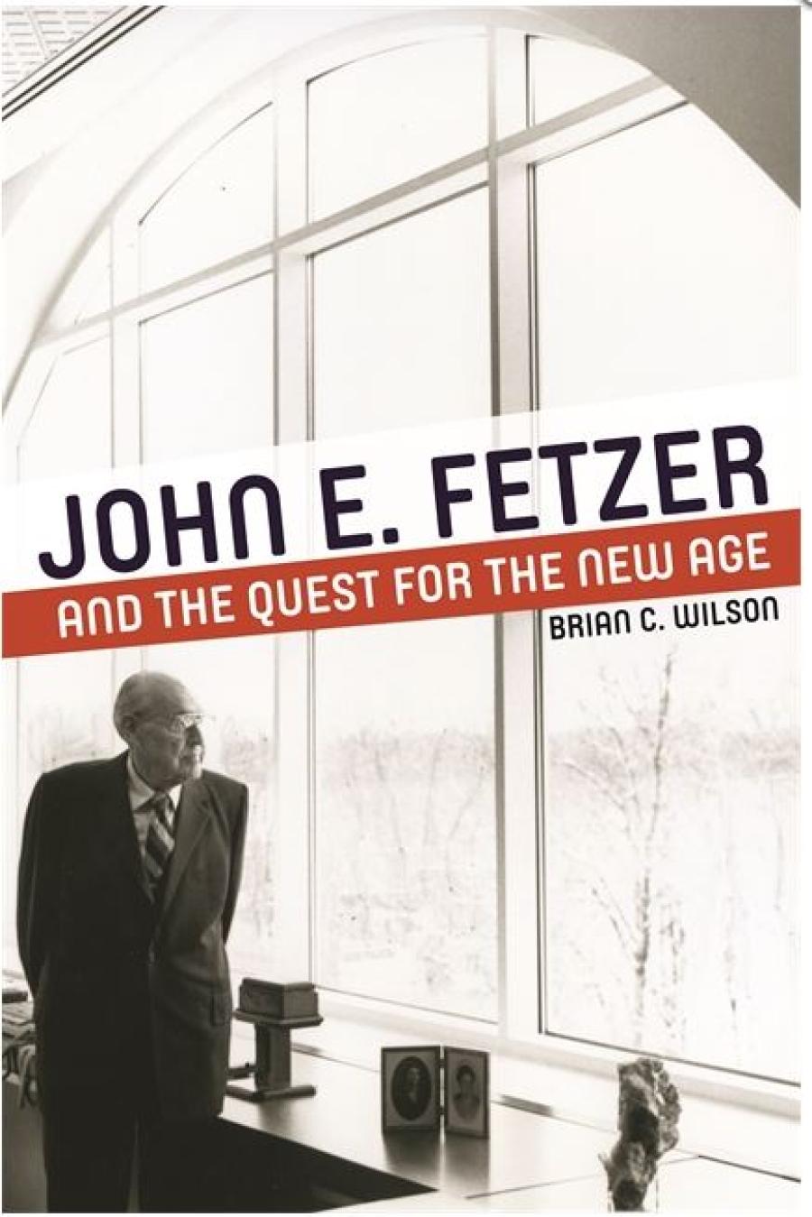 John E. Fetzer and the Quest for the New Age book cover